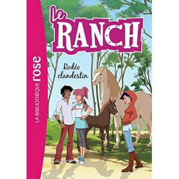 Le Ranch 16 - Rodéo clandestin