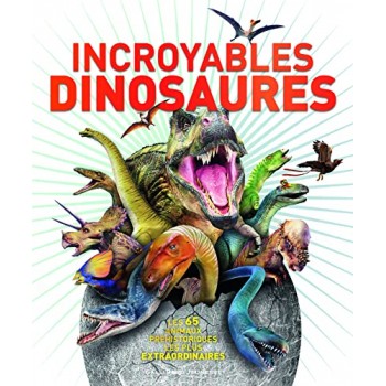 Incroyables dinosaures