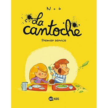 La cantoche, Tome 01:...