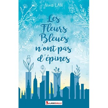 Les Fleurs Bleues n'ont pas...