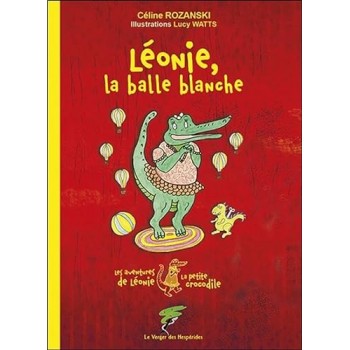 Léonie, la balle blanche -...