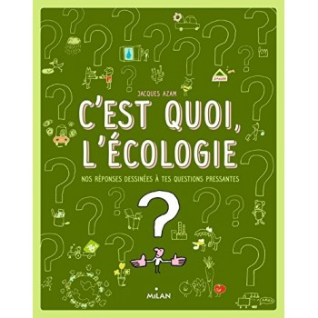 C'est quoi, l'écologie ?