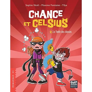 Chance et Celsius - tome 2...