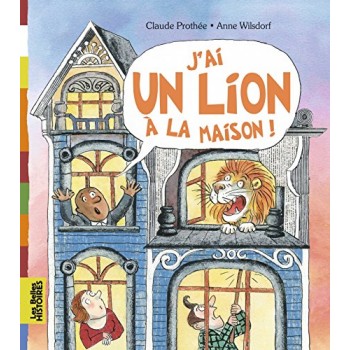 J'ai un lion à la maison