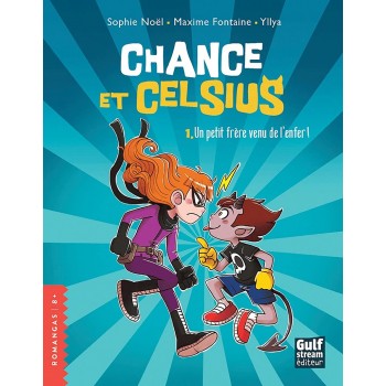 Chance et Celsius - tome 1...