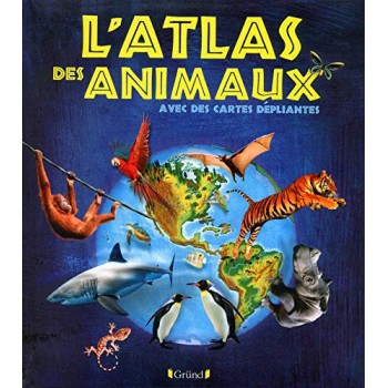 L'Atlas des animaux (French...