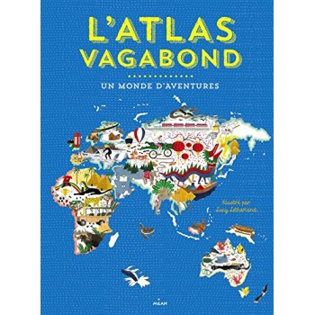 L'atlas vagabond, un monde...