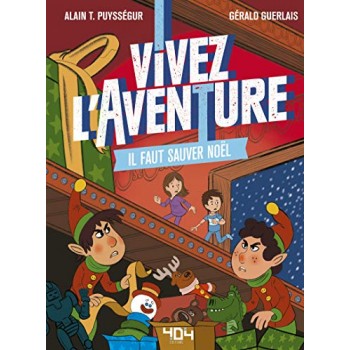 Vivez l'Aventure - Il faut...